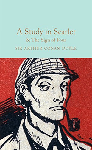 A Study in Scarlet & The Sign of the Four: Arthur Conan Doyle (Macmillan Collector's Library) von Pan Macmillan